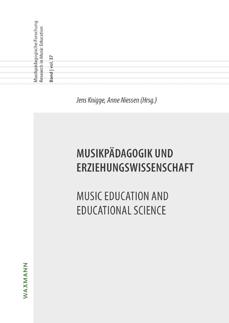 Musikpädagogik und Erziehungswissenschaft Music Education and Educational Science - 