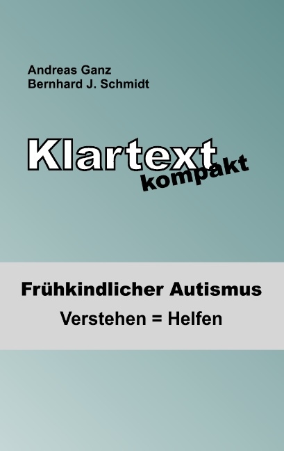 Klartext kompakt - Andreas Ganz, Bernhard J. Schmidt