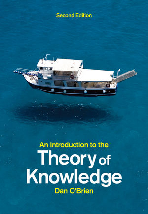 An Introduction to the Theory of Knowledge - Dan O'Brien