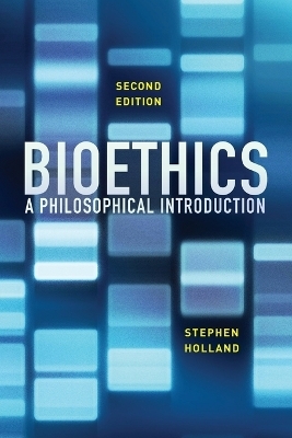 Bioethics - Stephen Holland