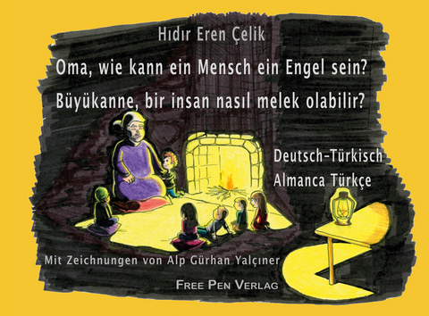 Oma, wie kann ein Mensch ein Engel sein? - Hıdır Eren Çelik