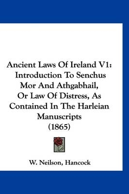 Ancient Laws Of Ireland V1 - Hancock W Neilson