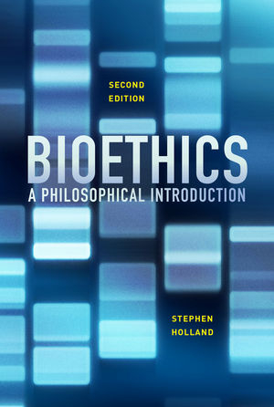Bioethics - Stephen Holland