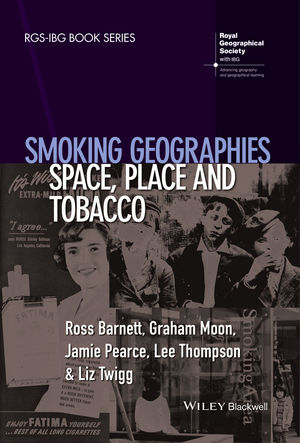 Smoking Geographies - Ross Barnett, Graham Moon, Jamie Pearce, Lee Thompson, Liz Twigg