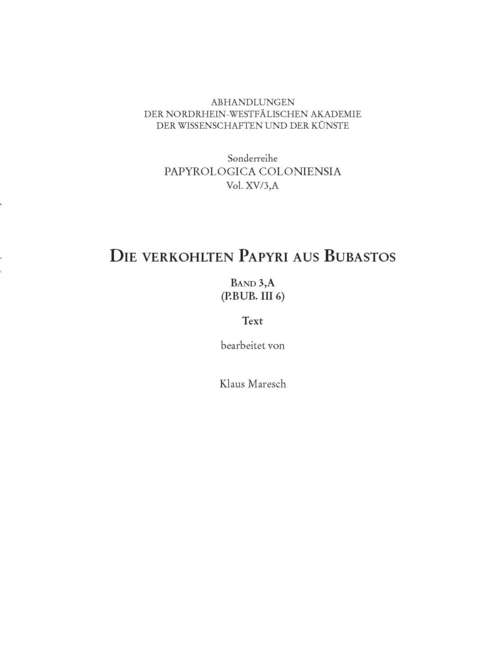 Die verkohlten Papyri aus Bubastos (P.Bub. III 6) - Klaus Maresch