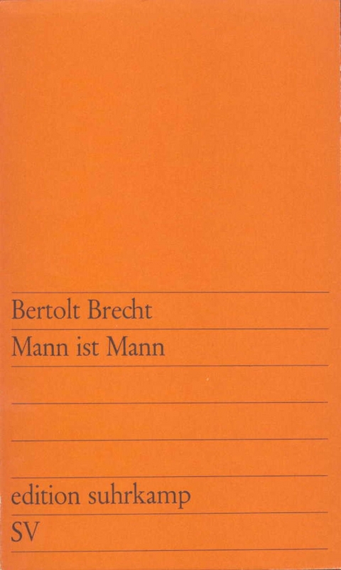 Mann ist Mann -  Bertolt Brecht