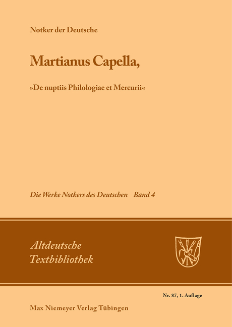 Die Werke Notkers des Deutschen / Martianus Capella, 'De nuptiis Philologiae et Mercurii' - 