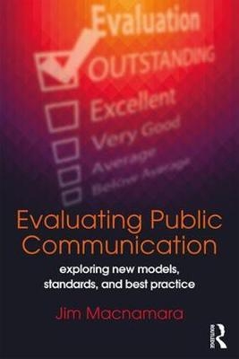 Evaluating Public Communication -  Jim Macnamara