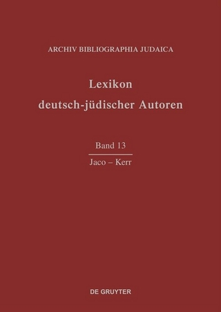 Lexikon deutsch-jüdischer Autoren / Jaco - Kerr - Archiv Bibliographia Judaica e.V.