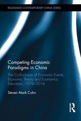 Competing Economic Paradigms in China -  Steven Mark Cohn