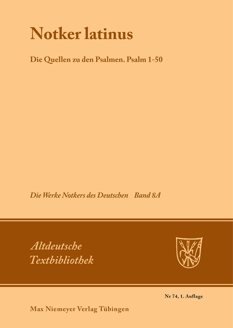 Die Werke Notkers des Deutschen / Notker latinus. Die Quellen zu den Psalmen - 