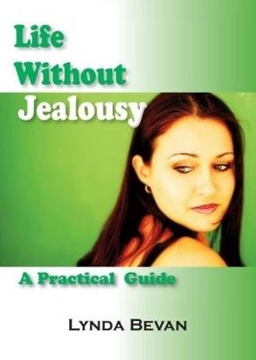 Life Without Jealousy - Lynda Bevan