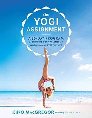 Yogi Assignment -  Kino MacGregor