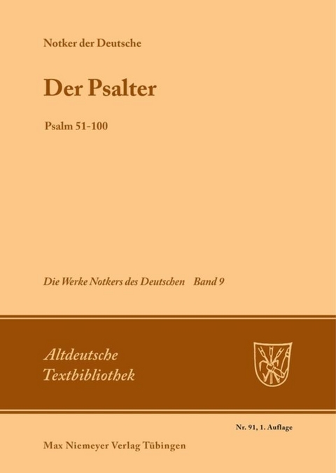 Notker der Deutsche: Die Werke Notkers des Deutschen / Der Psalter -  Notker der Deutsche