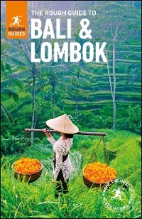 The Rough Guide to Bali and Lombok (Travel Guide eBook)