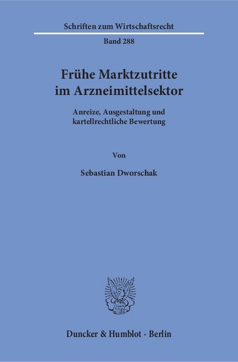 Frühe Marktzutritte im Arzneimittelsektor. - Sebastian Dworschak