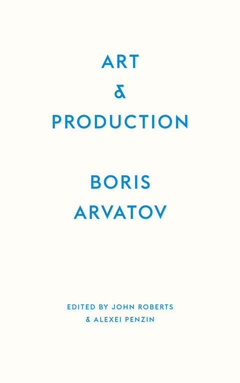 Art and Production -  Boris Arvatov