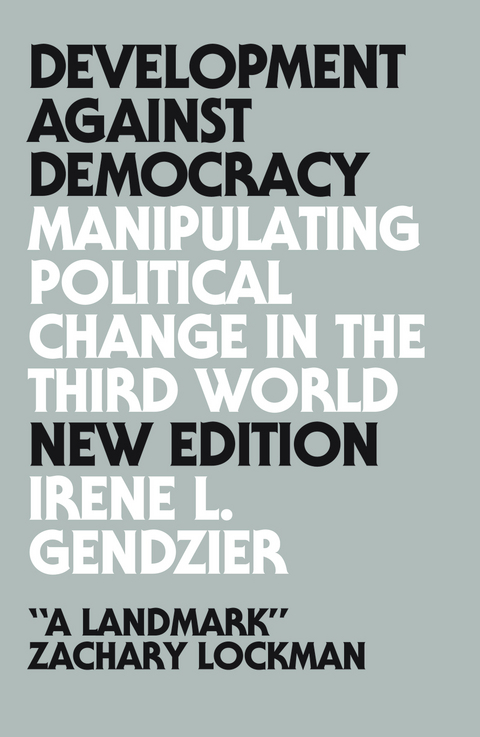 Development Against Democracy - Irene L. Gendzier