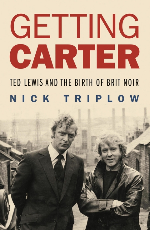 Getting Carter -  Nick Triplow