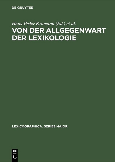 Von der Allgegenwart der Lexikologie - 