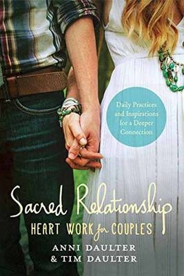 Sacred Relationship -  Anni Daulter,  Tim Daulter