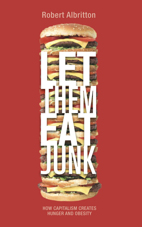 Let Them Eat Junk - Robert Albritton