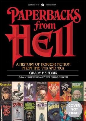 Paperbacks from Hell -  Grady Hendrix