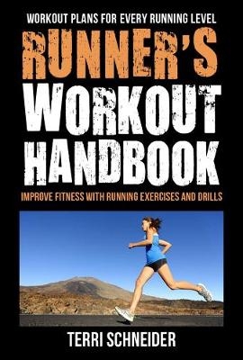 Runner's Workout Handbook -  Terri Schneider