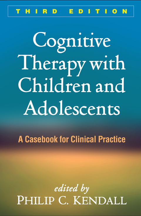 Cognitive Therapy with Children and Adolescents - 