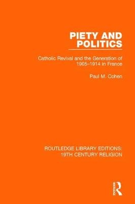 Piety and Politics -  Paul M. Cohen