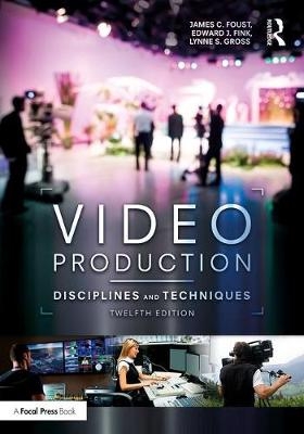 Video Production -  Edward J. Fink,  James C. Foust