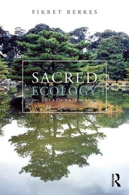 Sacred Ecology -  Fikret Berkes