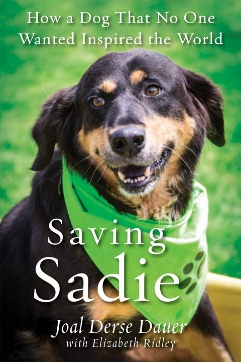 Saving Sadie -  Joal Derse Dauer,  Elizabeth Ridley