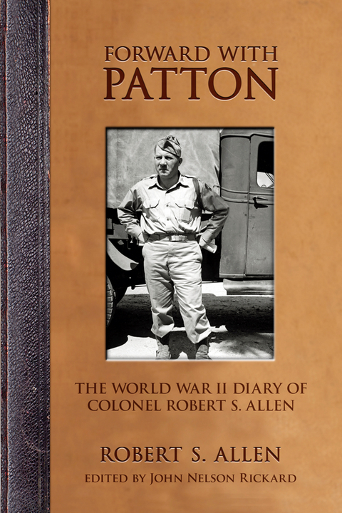 Forward with Patton -  Robert S. Allen