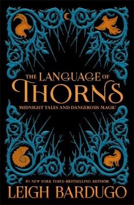 Language of Thorns -  Leigh Bardugo