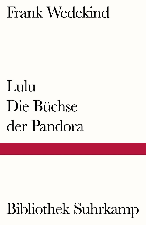 Lulu – Die Büchse der Pandora - Frank Wedekind