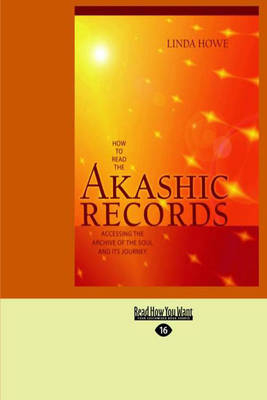 How to Read the Akashic Records - Linda Howe