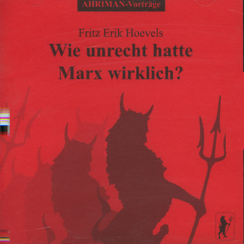 Wie unrecht hatte Marx wirklich? - Fritz Erik Hoevels