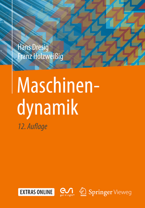 Maschinendynamik - Hans Dresig, Franz Holzweißig