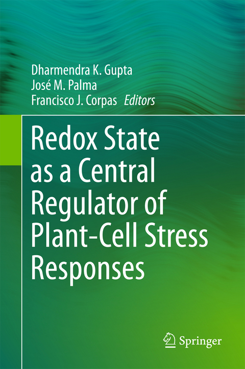 Redox State as a Central Regulator of Plant-Cell Stress Responses - 