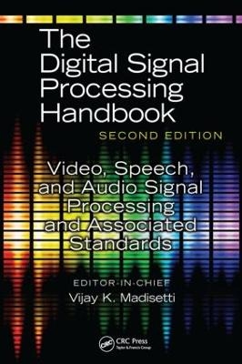 Video, Speech, and Audio Signal Processing and Associated Standards - Vijay Madisetti