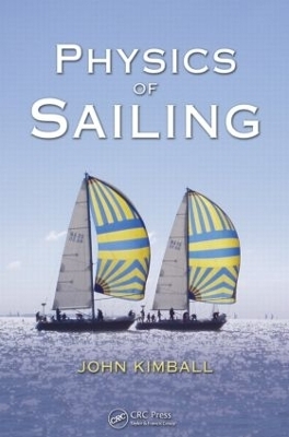 Physics of Sailing - John Kimball