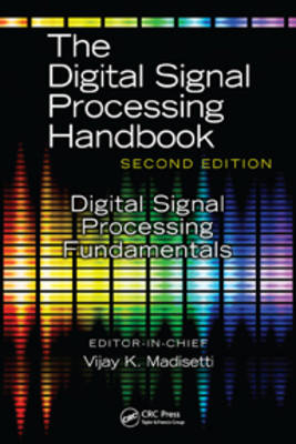Digital Signal Processing Fundamentals - Vijay K. Madisetti