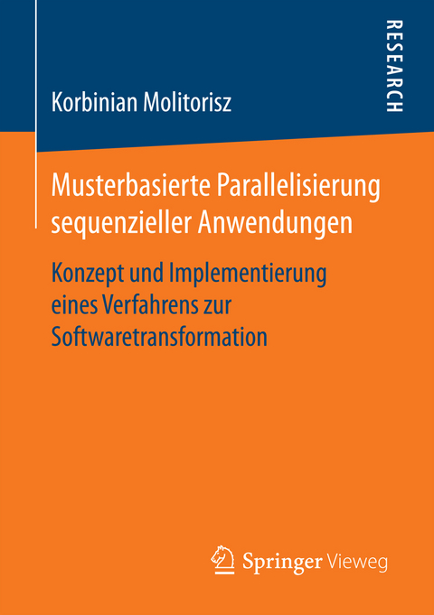 Musterbasierte Parallelisierung sequenzieller Anwendungen - Korbinian Molitorisz