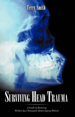 Surviving Head Trauma - Smith Terry Smith