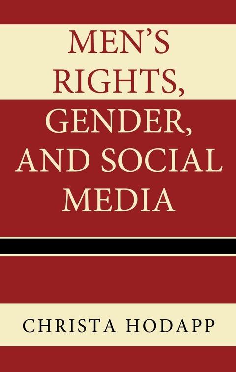 Men's Rights, Gender, and Social Media -  Christa Hodapp