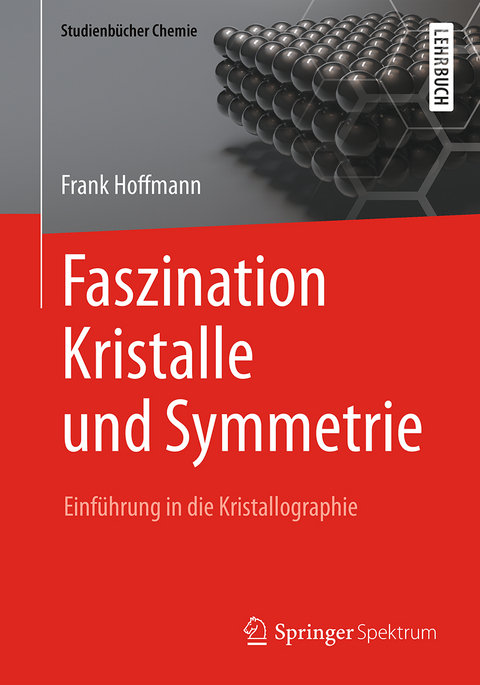 Faszination Kristalle und Symmetrie - Frank Hoffmann