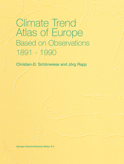 Climate Trend Atlas of Europe Based on Observations 1891–1990 - Christian-D. Schönwiese, J. Rapp