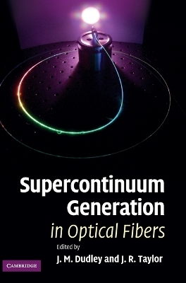 Supercontinuum Generation in Optical Fibers - 