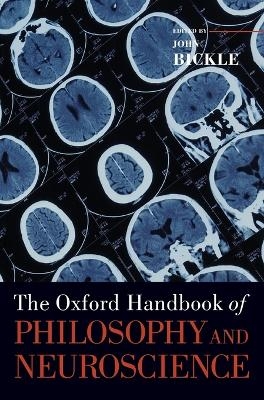 The Oxford Handbook of Philosophy and Neuroscience - 